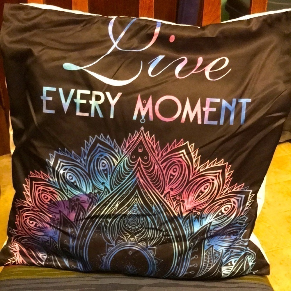 Live Every Moment pillow
